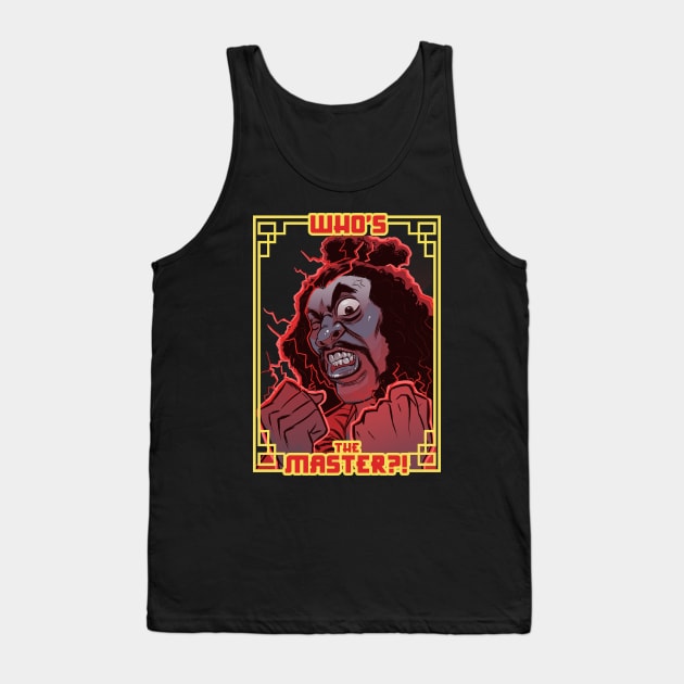 Who's The Master?! Tank Top by ArtbyRichard